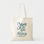 Always Tote Bag (Voorkant)