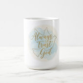 Always Trust God Religious Quote Gift Koffiemok (Center)