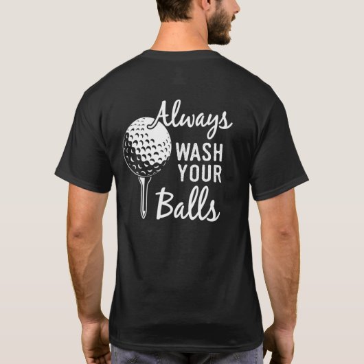 Always Wash Your Balls Golf T-shirt (Achterkant)