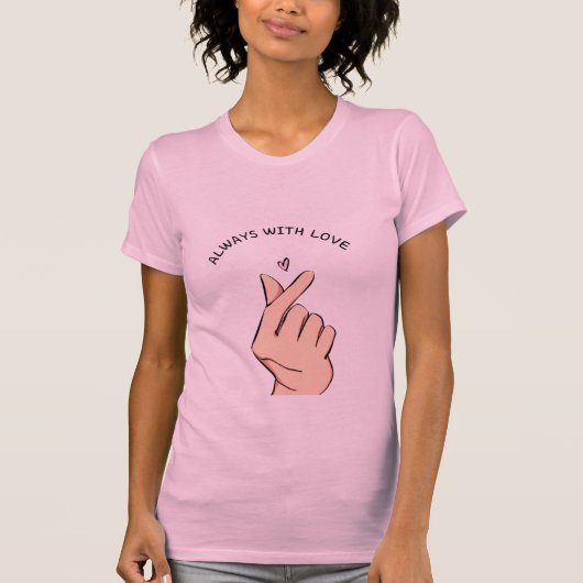 Always With Love Finger Heart Cute Aesthetic T-Shi T-shirt (Voorkant)