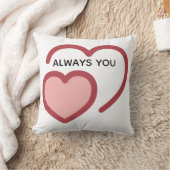 Always You Throw Pillow – Minimal couples Gift  Kussen (Deken)