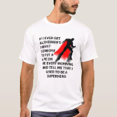 Alzheimer Superheld Grappige T-shirt (Voorkant)
