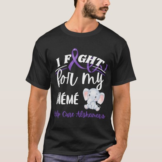Alzheimer's Awareness I Fight For Meme Alzheimer T-shirt (Voorkant)