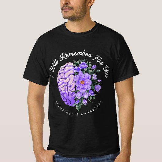 Alzheimer's Awareness I Will Remember For You Brai T-shirt (Voorkant)