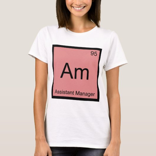 Am - Assistent Manager Chemie Element Symbool T T-shirt (Voorkant)