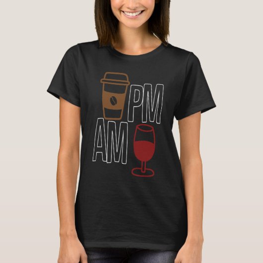 AM Coffee PM Win Apparel sarcasme T-shirt (Voorkant)