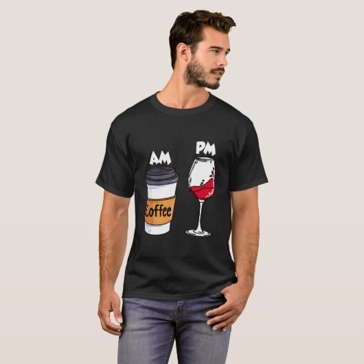 Am Coffee Pm Wine Drinking Drinkers Alcohol T-shirt (Voorkant volledig)