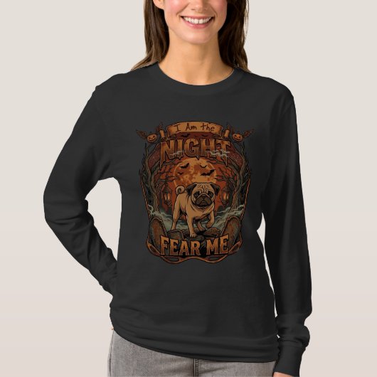 Am Night Fear Me Pug Halloween Moon_1 T-shirt (Voorkant)