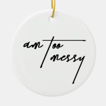 Am Too Messy - Grappig en relatable Briefkaart
