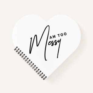 Am Too Messy - Grappig Notitieboek voor georganise