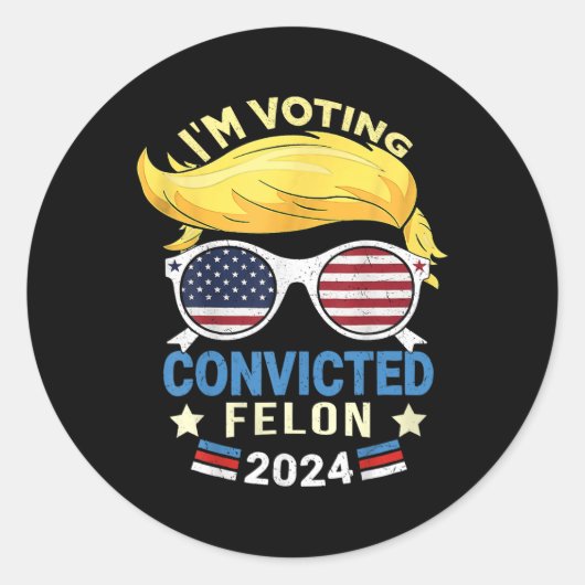 AM Voting Convicted Felon 2024 Ronde Sticker (Voorkant)