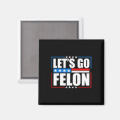 AM Voting Convicted Felon 2024 T-shirt - Trump Let Magneet (Voorkant / Achterkant)