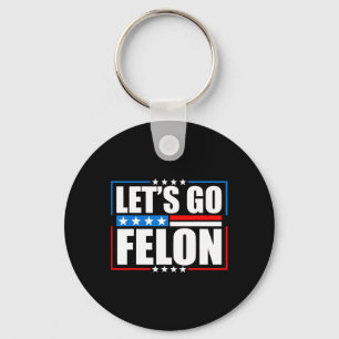 AM Voting Convicted Felon 2024 T-shirt - Trump Let Sleutelhanger