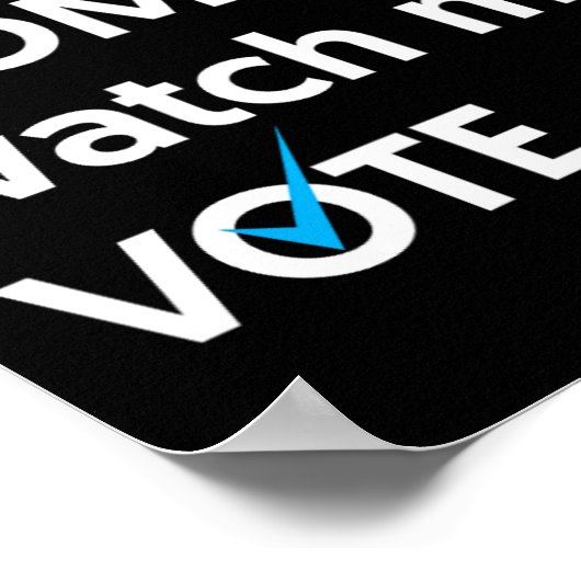 AM Woman Bekijk mij stem 2024 Blue Wave stemming Poster (Hoek)