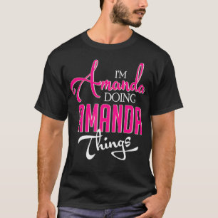 Amanda doet Amanda Dingen Grappig Voornaam T-shirt