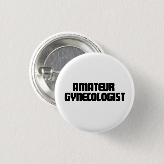 Amateur Gynaecoloog Button (Voorkant /achterkant)