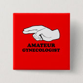 Amateur Gyno Vierkante Button 5,1 Cm (Voorkant)