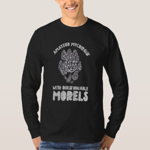 Amateur mycoloog met twijfelachtige paddenstoel t-shirt