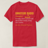 Amateur Radio A Hobby Enthusiast Operator T-shirt (Design voorkant)