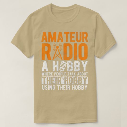 Amateur Radio A Hobby Ham Operator T-shirt (Design voorkant)