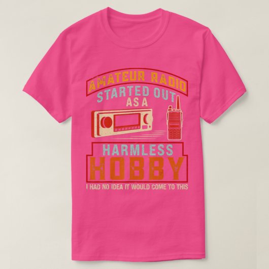 Amateur Radio begon als een onberispelijke hobby-h T-shirt (Design voorkant)