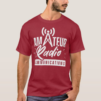 Amateur Radio Communications Service Ham T-shirt