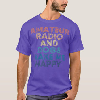 Amateur Radio en Honden maken me gelukkig T-shirt