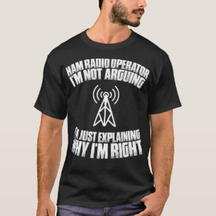 Amateur Radio Im die geen radioexploitant van het  T-shirt