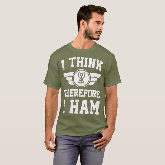 Amateur Radio Joke Pun Ik denk dat ik daarom HAM T-shirt (Voorkant volledig)