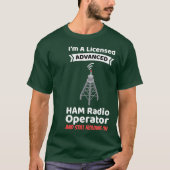 Amateur Radio Operator Funny Ham Radio Advanced T-shirt (Voorkant)