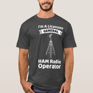 Amateur Radio Operator Funny Ham Radio General T-shirt
