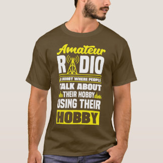 Amateur Radio Operator HAM Radio Funny HAM Operato T-shirt