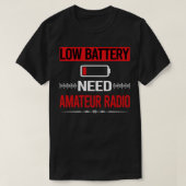 Amateur-radio voor lage batterijduur t-shirt (Design voorkant)