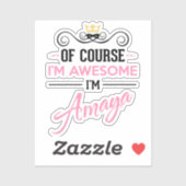 Amaya Natuurlijk ben ik Geweldige naam Sticker (Vel)