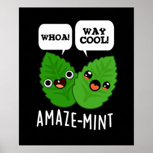 Amaze-mint Funny Mint Leaves Pun Dark BG Poster