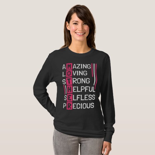 Amazing Loving Strong Helpful Selfless Precious Mo T-shirt (Voorkant volledig)
