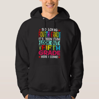 Amazing So Long 4th Grade Look Out Fifth Grade  Sc Hoodie