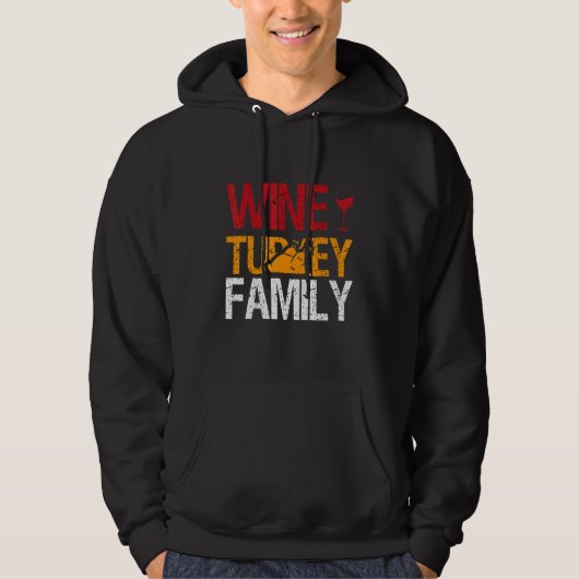 Amazing Thanksgiving  Quotes Wine  Turkey  Family Hoodie (Voorkant)