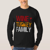 Amazing Thanksgiving  Quotes Wine  Turkey  Family T-shirt (Voorkant)
