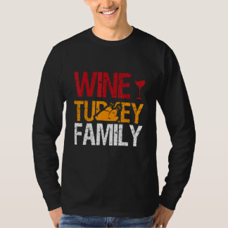 Amazing Thanksgiving  Quotes Wine  Turkey  Family T-shirt