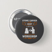 Ambachtelijke offerte grappige steenhouwer ronde button 5,7 cm (Voorkant /achterkant)