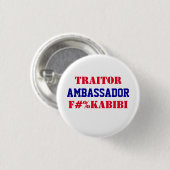 Ambassadeur F#%KABIBI Mike Huckabee Verrader van d Ronde Button 3,2 Cm (Voorkant /achterkant)