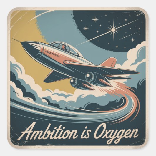 Ambitie is Zuurstof Vierkante Sticker (Voorkant)