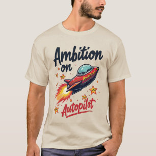 Ambitie op Autopilot Quirky Spaceship T-shirt