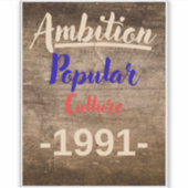 Ambitie: Populaire Cultuur Sticker (Voorkant)