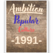 Ambitie: Populaire Cultuur Sticker (Voorkant)