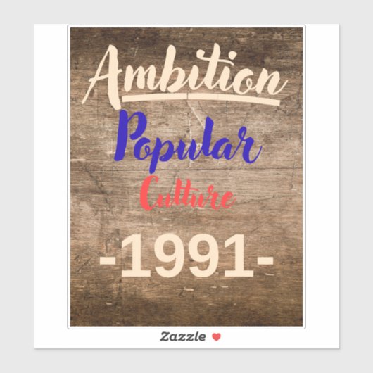 Ambitie: Populaire Cultuur Sticker (Vel)