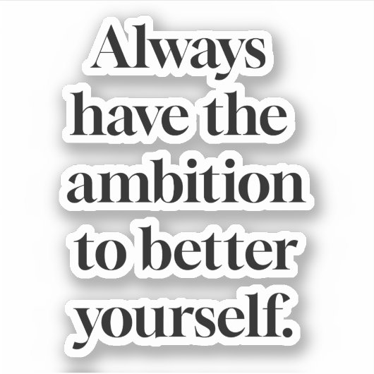 Ambition Custom-Cut Vinyl Sticker (Voorkant)