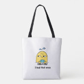 "Ambition? I had that once" Tote Bag (Achterkant)