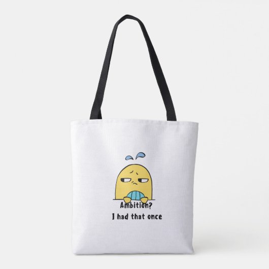 "Ambition? I had that once" Tote Bag (Achterkant)